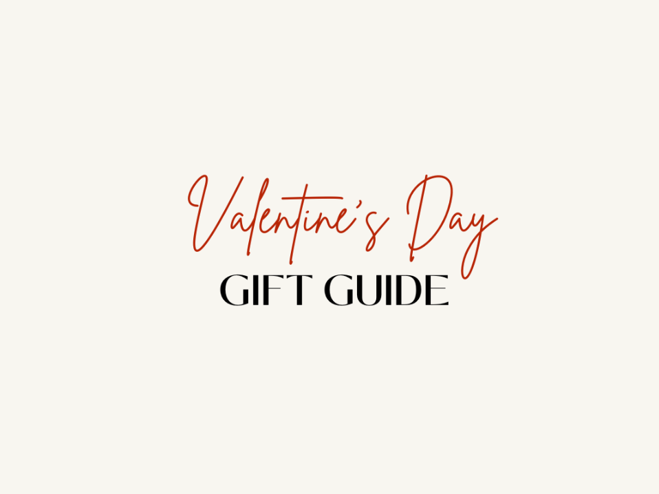 VALENTINES DAY GIFT GUIDE 2023